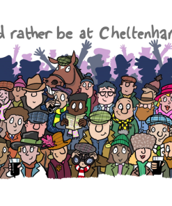 I'd Rather Be At Cheltenham